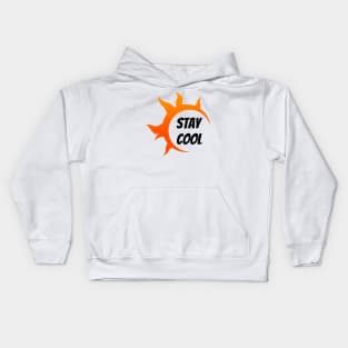 Stay cool Kids Hoodie